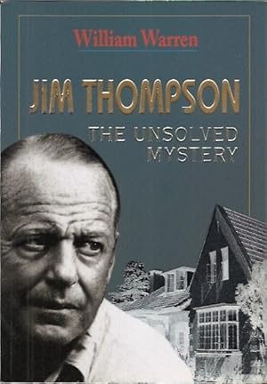 Bild des Verkufers fr Jim Thompson The Unsolved Mystery zum Verkauf von San Francisco Book Company