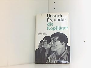 Seller image for Unsere Freunde, die Kopfjger for sale by Book Broker
