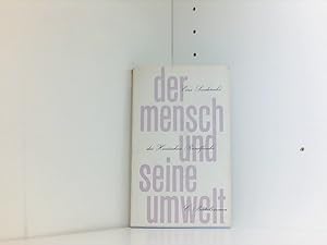 Imagen del vendedor de der mensch und seine umwelt a la venta por Book Broker