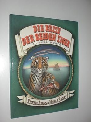 Seller image for Die Reise der beiden Tiger. Eine Geschichte mit Bildern von Nicola Bayley. Ins Deutsche gebracht von Elisabeth Borchers. for sale by Stefan Kpper