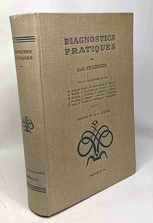 Diagnostics pratiques - préface du Pt A. Lemaire - deuxième édition entièrement revue