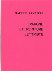 Épargne et peinture lettriste. Documents lettristes No.45. Septembre 1986