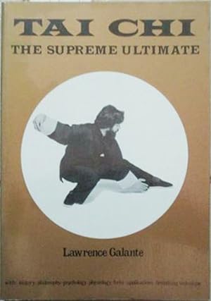Immagine del venditore per Tai Chi the Supreme Ultimate venduto da SEATE BOOKS