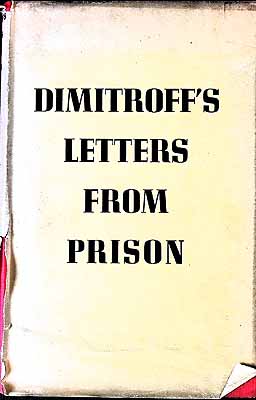 Seller image for G. Dimitroff ~ [letters, documents and notes from prison and the Leipzig Supreme Court for sale by Kennys Bookstore