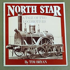 North Star: A Tale of Two Locomotives