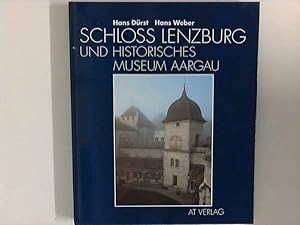 Bild des Verkufers fr Schloss Lenzburg und Historisches Museum Aargau. zum Verkauf von ANTIQUARIAT FRDEBUCH Inh.Michael Simon