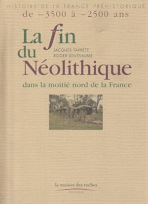 Image du vendeur pour La fin du N olithique dans la moiti nord de la France mis en vente par Messinissa libri