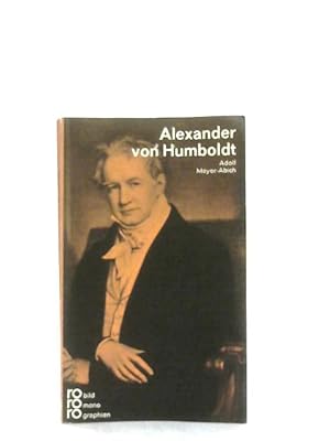 Bild des Verkufers fr Alexander von Humboldt zum Verkauf von World of Rare Books