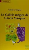 Immagine del venditore per La Galicia mgica de Garca Mrquez venduto da Agapea Libros