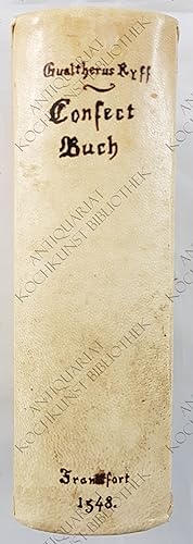 Image du vendeur pour Confect Buch, vnd Hau Apoteck. Kvnstlich zuberaiten, Einmachen, vnd gebrauchen, Wes inn Ordentlichen Apotecken, vnd Hauhaltungen zur Artznei, Tglicher notturfft, vnd auch zum Lust, dienlich vnd nutz, Trewliche Vnderrichtung, So vil dem Gemainen man ntig, in acht Theyl krtzlich abgetheylt. Inhalt volkommnen Registers, am volgenden blat. mis en vente par Antiquariat Kochkunst Bibliothek