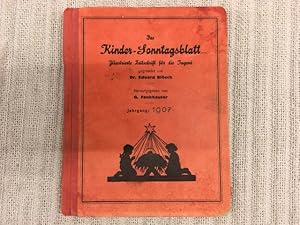 Image du vendeur pour Das Kinder-Sonntagsblatt. Illustrierte Zeitschrift fr die Jugend. 44. Jahrgang: 1907 mis en vente par Genossenschaft Poete-Nscht