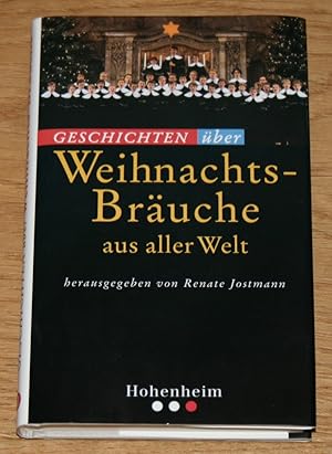 Seller image for Geschichten ber Weihnachtsbruche aus aller Welt. [Mit Bildern des Erzgebirgsmalers Alfred Hofmann-Stollberg.], for sale by Antiquariat Gallenberger