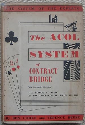 The ACOL SYSTEM of Contract Bridge