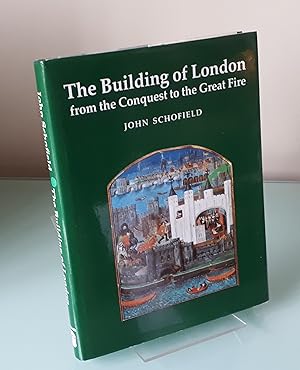 The Building of London: From the Conquest to the Great Fire (Colonnade Book)