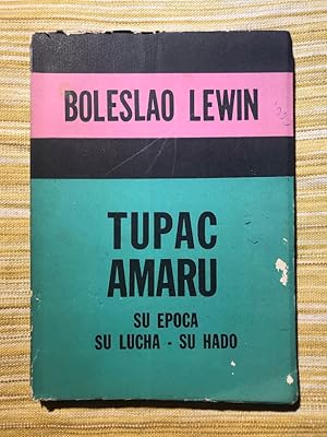 Imagen del vendedor de Tupac Amaru. Su poca - Su lucha - Su hado a la venta por Campbell Llibres