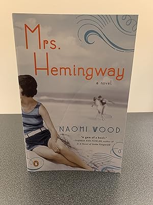 Image du vendeur pour Mrs. Hemingway: A Novel [SIGNED FIRST EDITION] mis en vente par Vero Beach Books