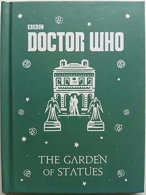 Imagen del vendedor de Doctor Who. The Garden of Statues: A Time Lord Fairy Tale a la venta por Versandantiquariat Jena