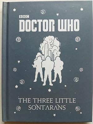 Seller image for Doctor Who. The three little Sontarans: A Time Lord Fairy Tale for sale by Versandantiquariat Jena