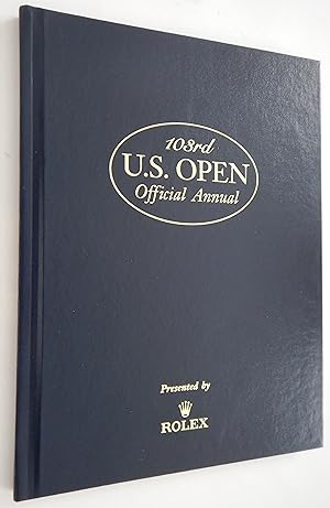 Seller image for 103rd U.S. Open Official Annual (Olympia Fields Country Club) for sale by Martin Kaukas Books