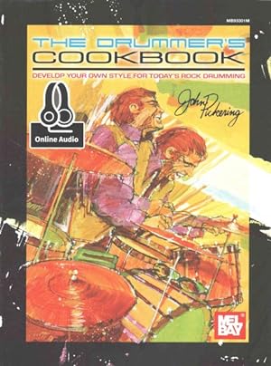 Immagine del venditore per Drummer's Cookbook : Develop our Own Style for Today's Rock Drumming venduto da GreatBookPrices