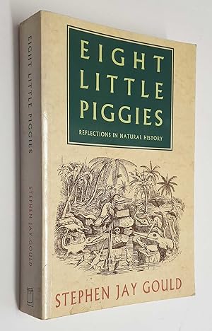 Eight Little Piggies: Reflections in Natural History (1993)