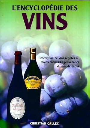 Seller image for Encyclop?die des vins - Christian Callec for sale by Book Hmisphres