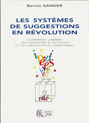 Les syst mes de suggestions en r volution - Bernie Sander