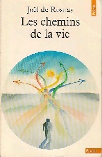 Seller image for Les chemins de la vie - Jo?l De Rosnay for sale by Book Hmisphres