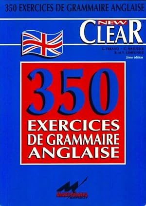 Image du vendeur pour New clear : 350 exercices de grammaire anglaise - Georges Feraud mis en vente par Book Hmisphres