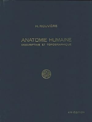 Anatomie humaine Tome I - H. Rouvière
