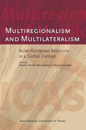 Seller image for Multiregionalism and Multilateralism : Asian-European Relations in a Global Context for sale by GreatBookPrices