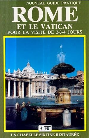 Rome et le Vatican. Nouveau guide pratique - Vittorio Serra