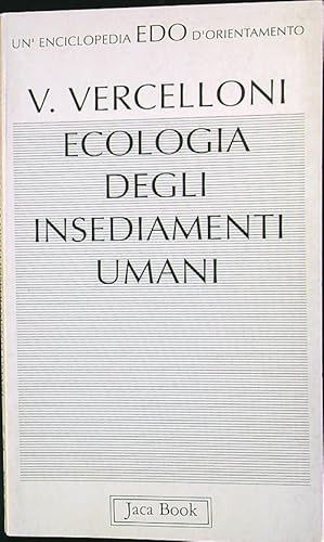 Bild des Verkufers fr Ecologia degli insediamenti umani zum Verkauf von Librodifaccia