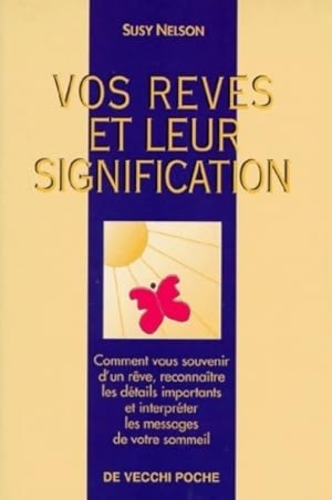 Vos r?ves et leur signification - Susy Nelson