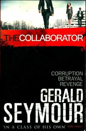 Seller image for The collaborator - Gerald Seymour for sale by Book Hmisphres