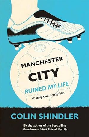 Immagine del venditore per Manchester City Ruined My Life (Paperback) venduto da Grand Eagle Retail