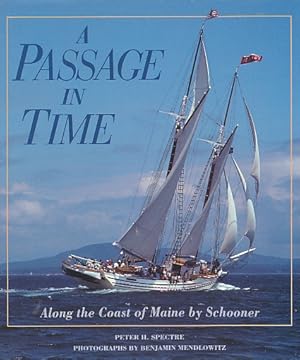 Seller image for A Passage in Time: Along the Coast of Maine by Schooner for sale by Bookshelf of Maine