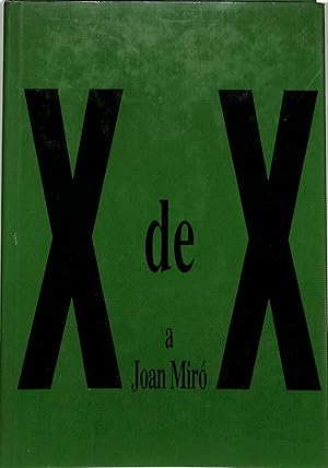 X DE X A JOAN MIRÓ