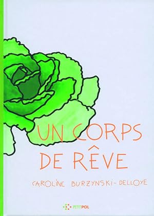 Un corps de r?ve - Caroline Burzynski-Delloye