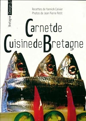 Carnet de cuisine de Bretagne - Yannick Calvier