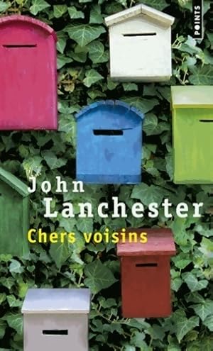 Image du vendeur pour Chers voisins - John Lanchester mis en vente par Book Hmisphres