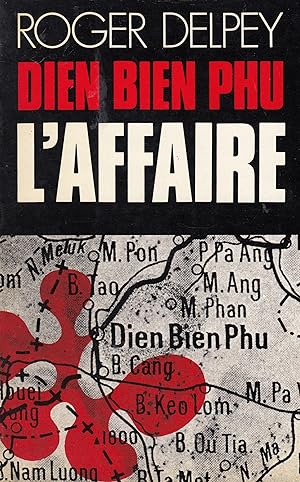 Dien Bien Phu: l'affaire (le commencement)