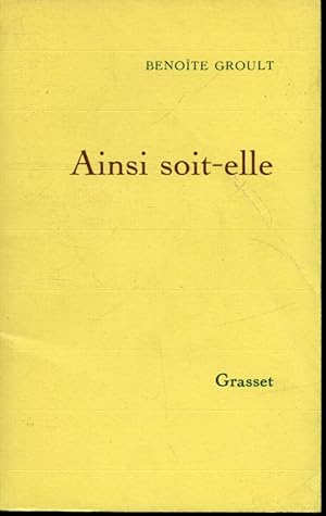 Seller image for Ainsi soit-elle for sale by Librairie Le Nord