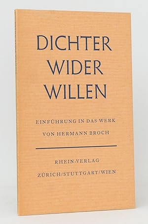 Bild des Verkufers fr Dichter wider Willen : Einfhrung in das Werk von Hermann Broch zum Verkauf von exlibris24 Versandantiquariat