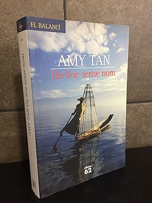 Image du vendeur pour Un lloc sense nom (El Balanc) (Catalan Edition). Amy Tan mis en vente par Lauso Books