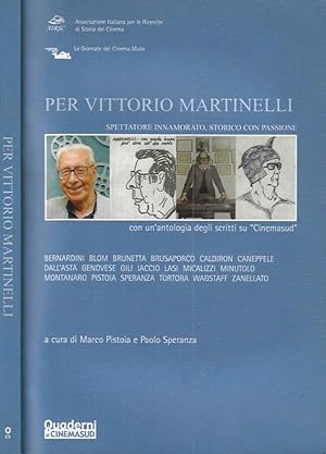 Seller image for Pier Vittorio Martinelli Spettatore innamorato, storico per passione for sale by Biblioteca di Babele