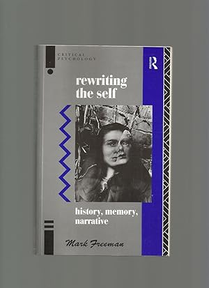 Rewriting the Self: History, Memory, Narrative