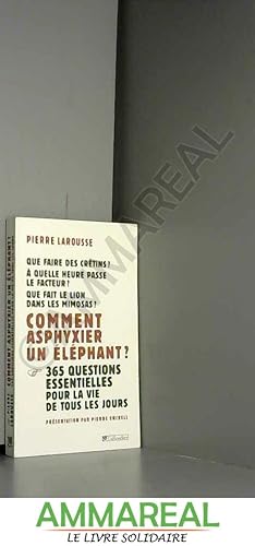 Seller image for Comment asphyxier un lphant ? for sale by Ammareal