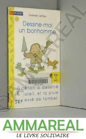 Seller image for Dessine-moi un bonhomme for sale by Ammareal