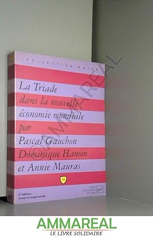 Immagine del venditore per La Triade dans la nouvelle conomie mondiale venduto da Ammareal